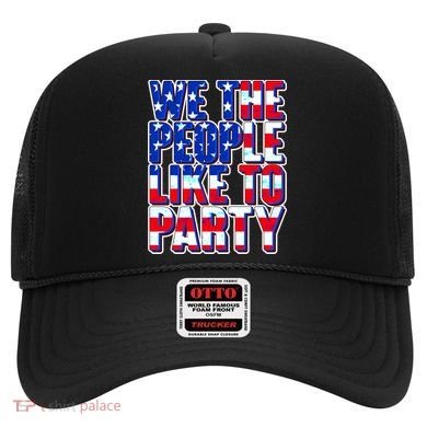 We The People Like To Party Hat