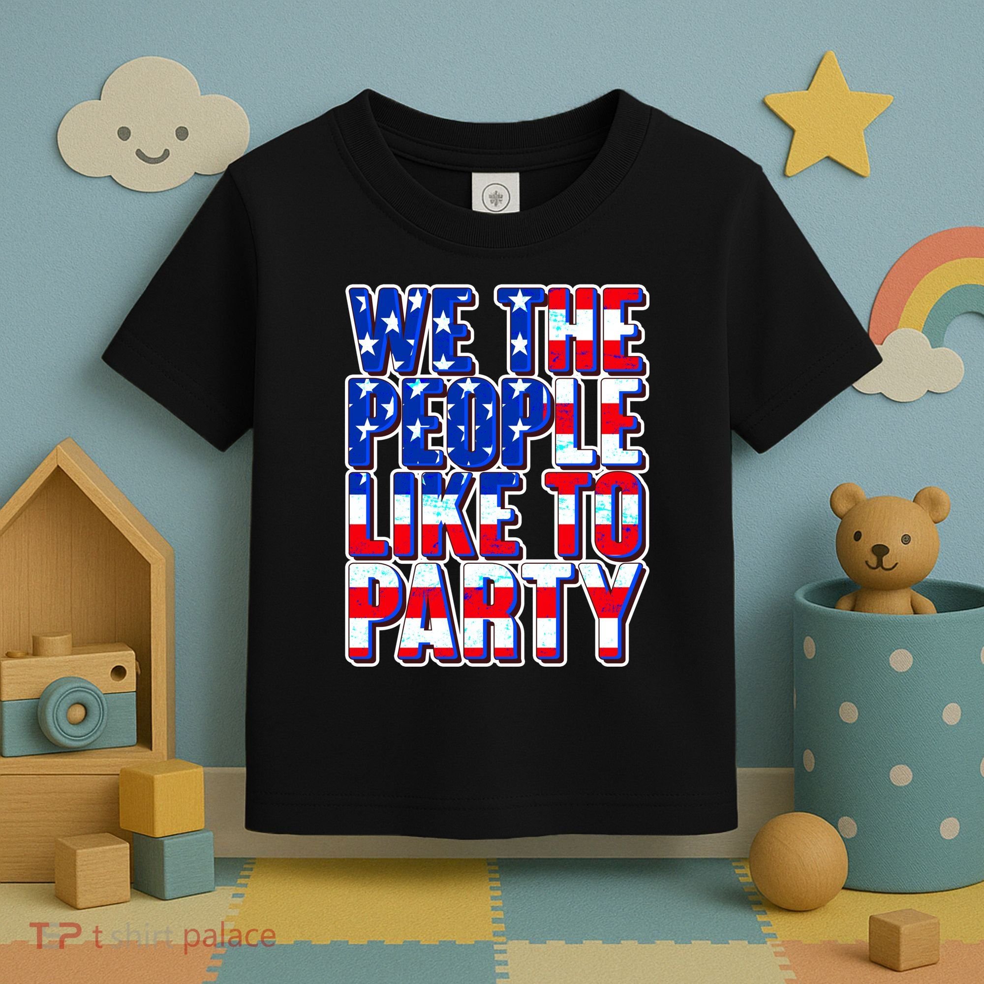 We The People Like To Party Toddler T-Shirt