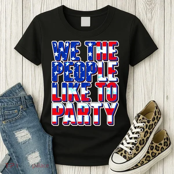 We The People Like To Party Women's T-Shirt