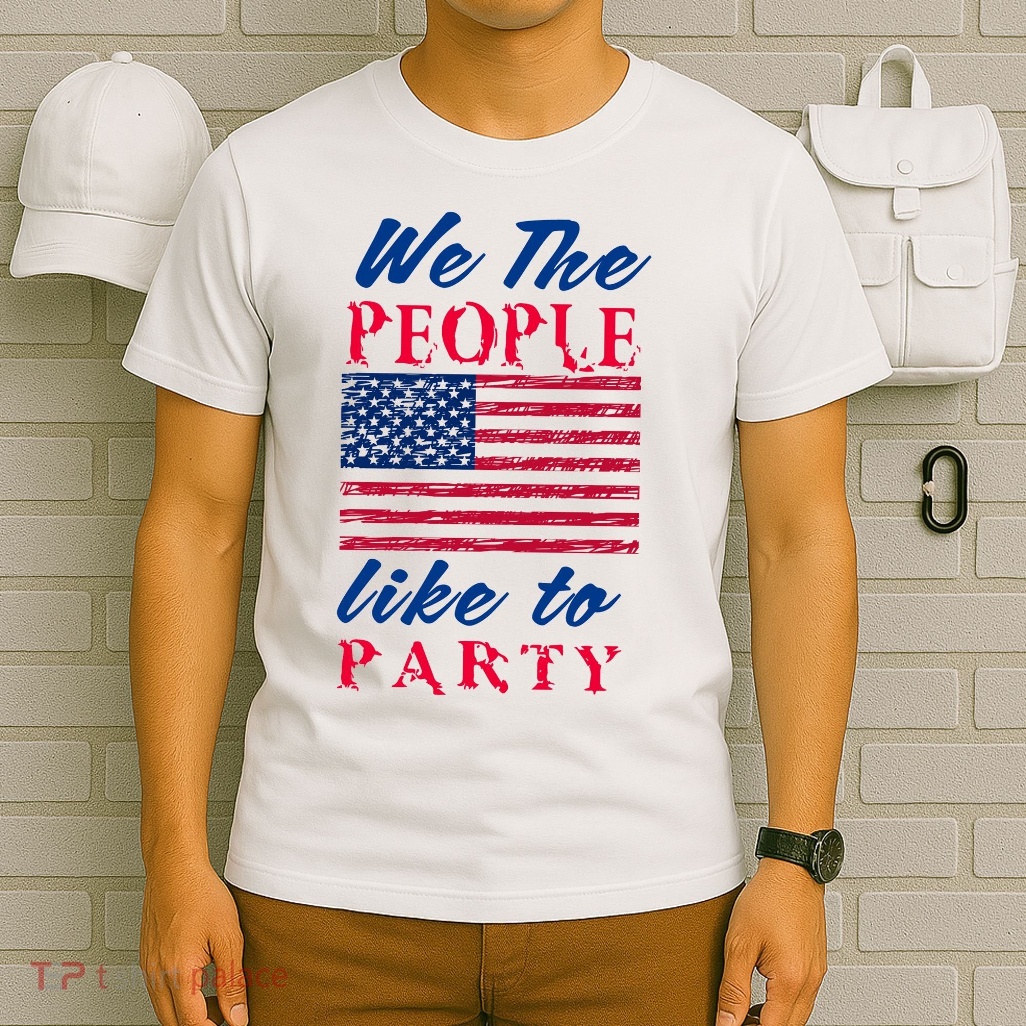 We The People Like To Party In The USA T-Shirt