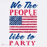 We The People Like To Party In The USA T-Shirt thumb 7