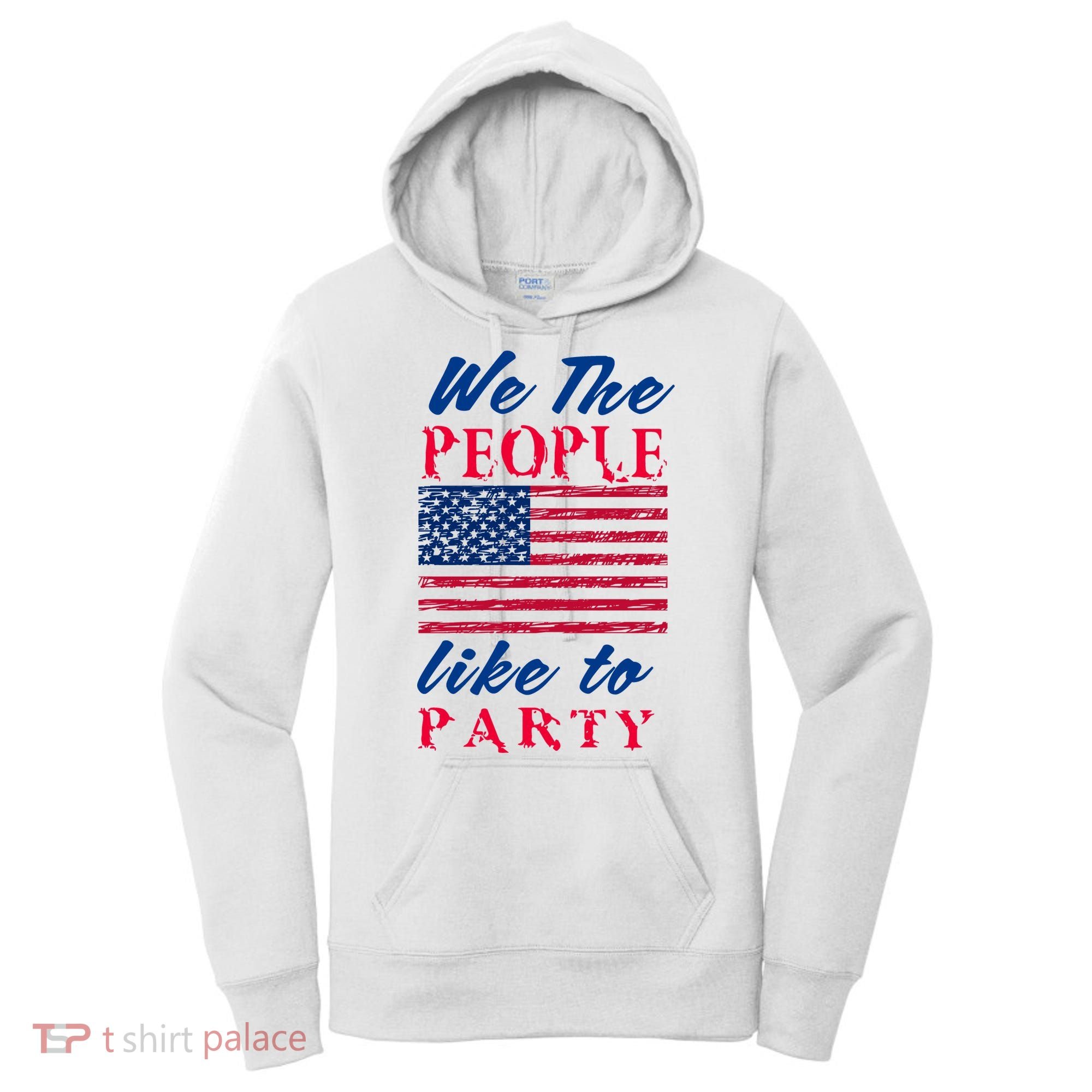 We The People Like To Party In The USA Women's Hoodie