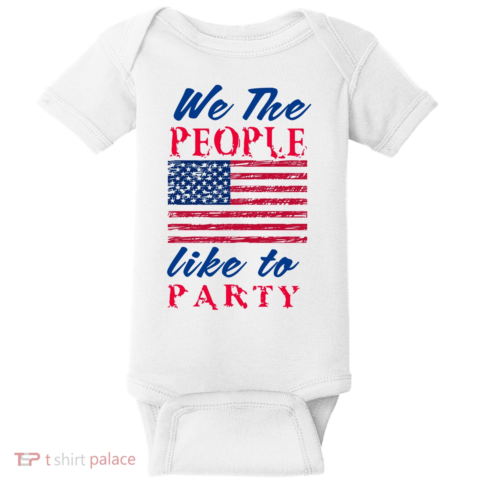 We The People Like To Party In The USA Baby Bodysuit