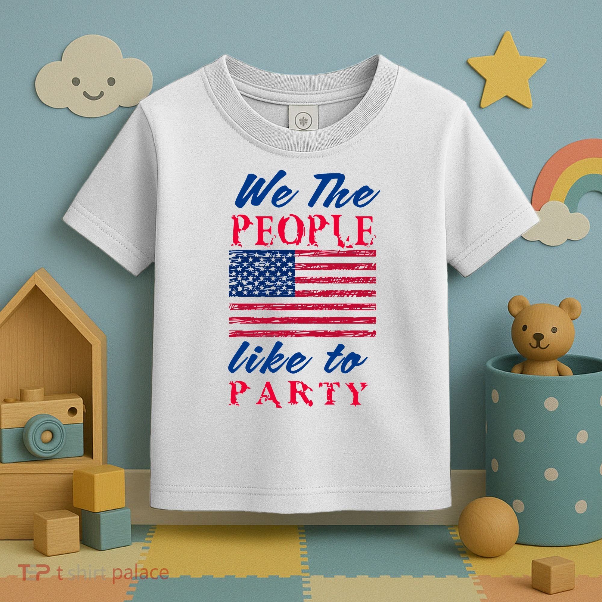 We The People Like To Party In The USA Toddler T-Shirt