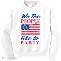 We The People Like To Party In The USA Kids Sweatshirt thumb 0