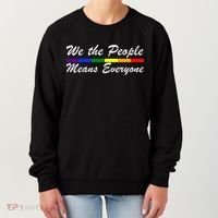 We The People Means Everyone LGBT Women's Sweatshirt thumb 0