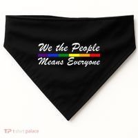 We The People Means Everyone LGBT USA-Made Doggie Bandana thumb 0