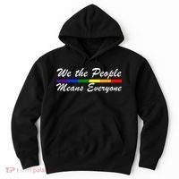 We The People Means Everyone LGBT Hoodie thumb 0
