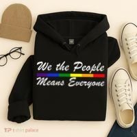 We The People Means Everyone LGBT Hoodie thumb 4