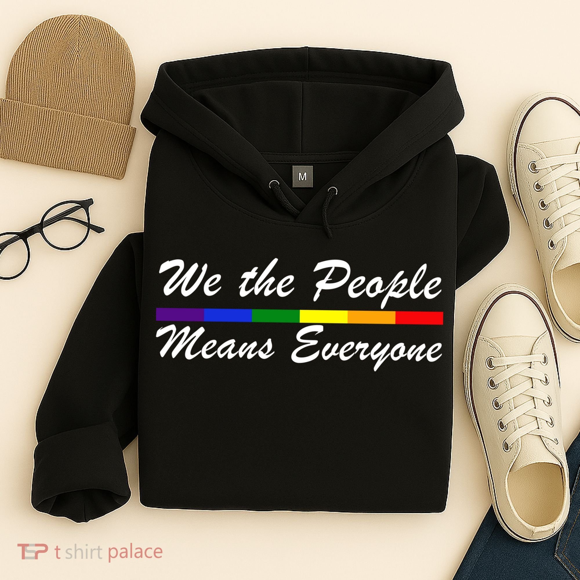 We The People Means Everyone LGBT Hoodie
