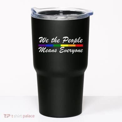We The People Means Everyone LGBT Tumbler