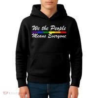We The People Means Everyone LGBT Kids Hoodie thumb 4