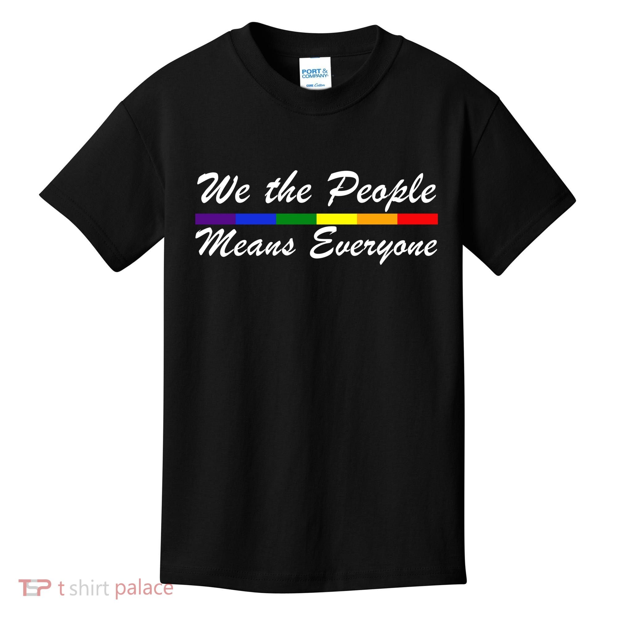 We The People Means Everyone LGBT Kids T-Shirt