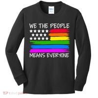 We The People Means Everyone Rainbow LGBT Flag Kids Long Sleeve Shirt thumb 0