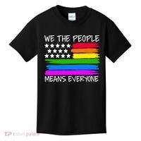 We The People Means Everyone Rainbow LGBT Flag Kids T-Shirt thumb 0