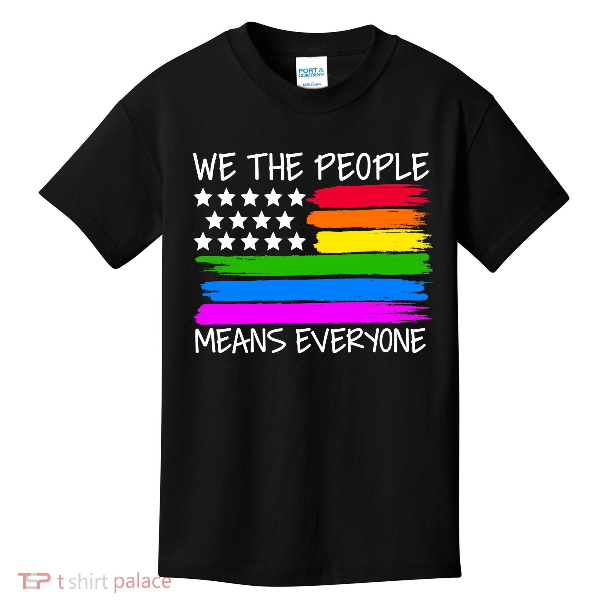 We The People Means Everyone Rainbow LGBT Flag Kids T-Shirt