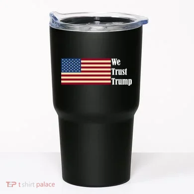 We Trust Trump Tumbler