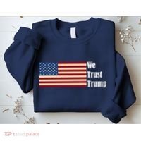 We Trust Trump Sweatshirt thumb 2