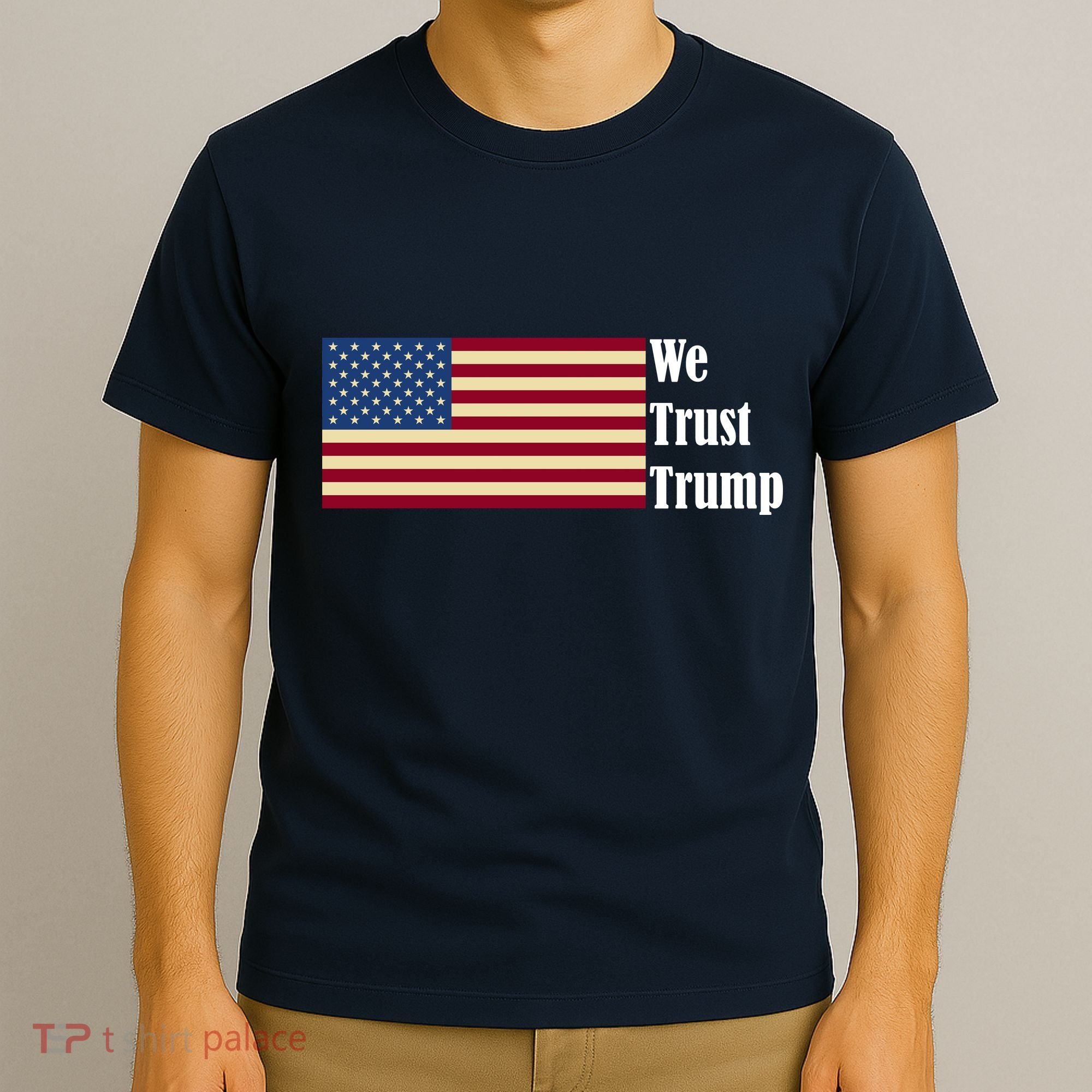 We Trust Trump T-Shirt