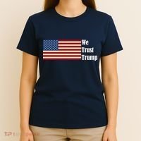We Trust Trump T-Shirt thumb 4