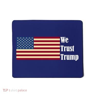 We Trust Trump Mousepad