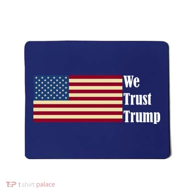 We Trust Trump Mousepad