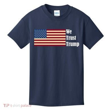 We Trust Trump Kids T-Shirt