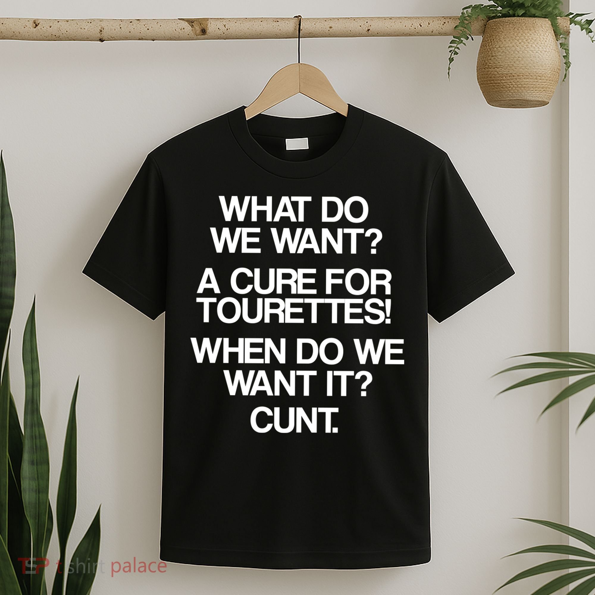 We Want A Cure For Tourettes T-Shirt