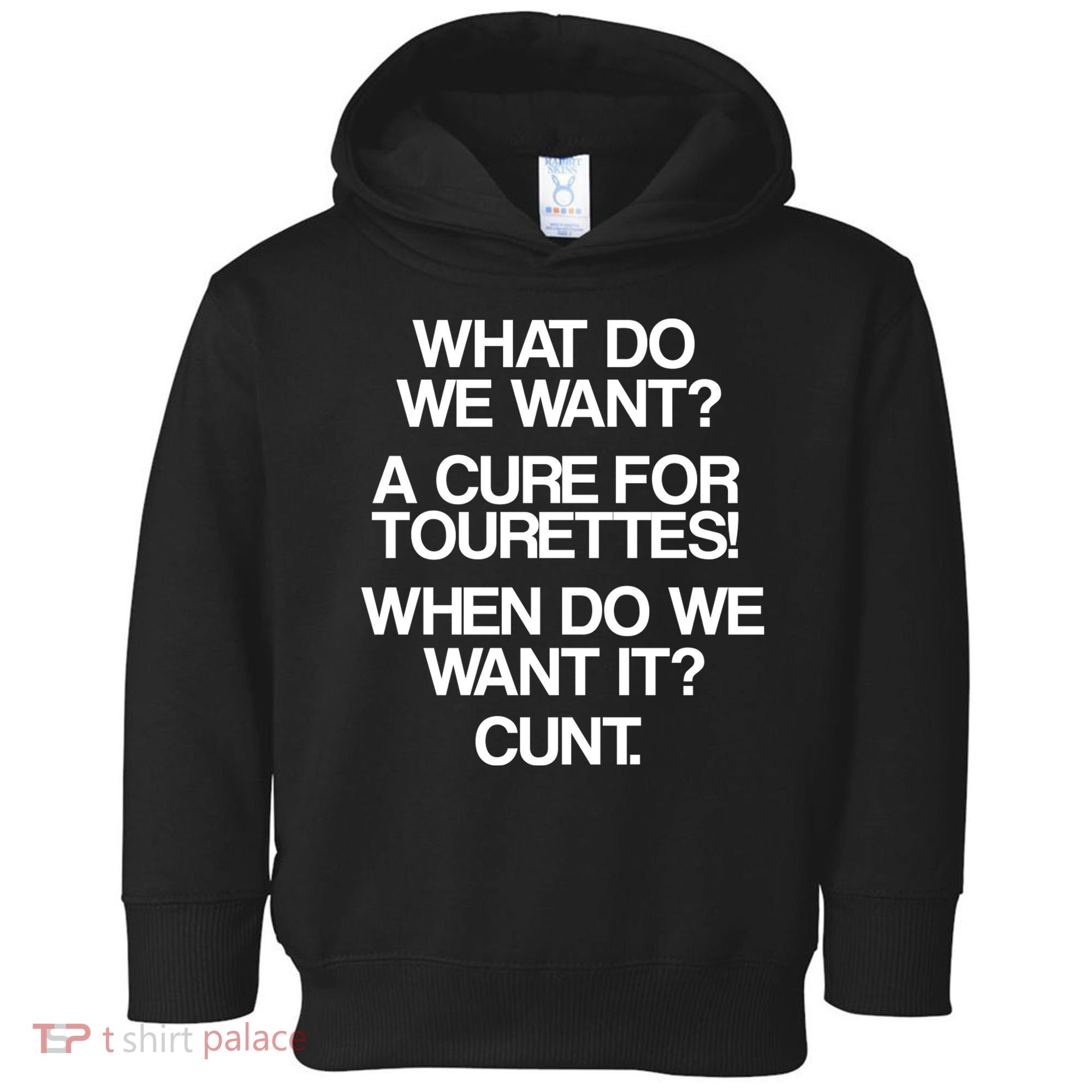 We Want A Cure For Tourettes Toddler Hoodie