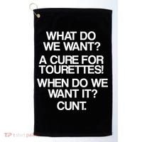 We Want A Cure For Tourettes Golf Towel thumb 0