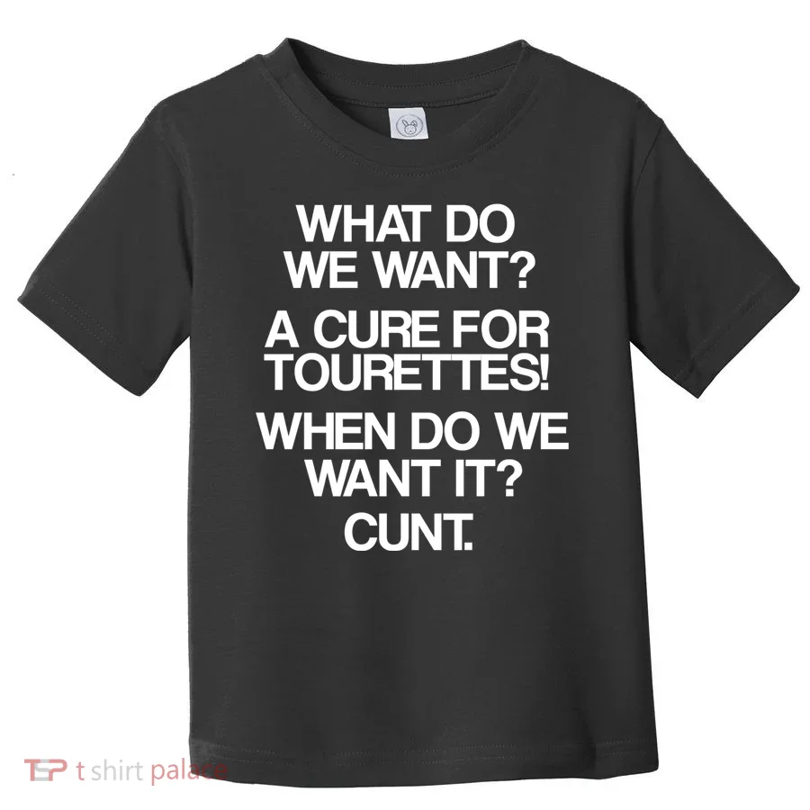 We Want A Cure For Tourettes Toddler T-Shirt