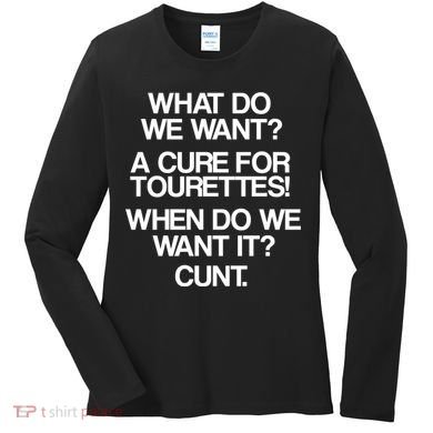 We Want A Cure For Tourettes Women's Long Sleeve Shirt