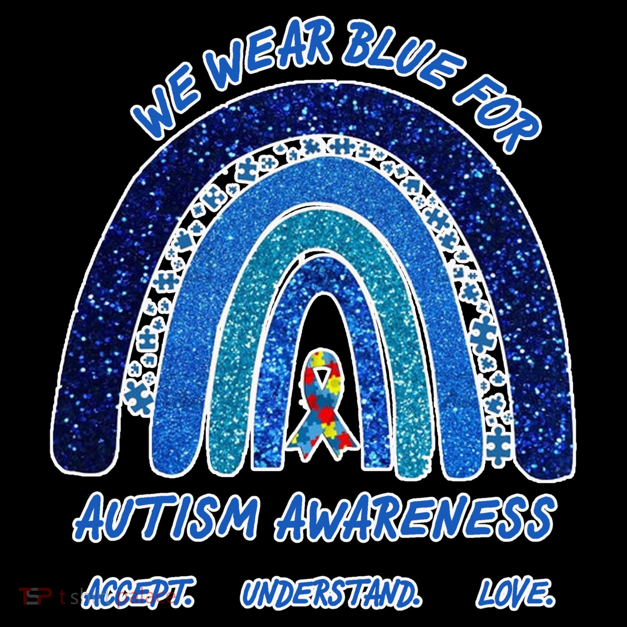 We War Blue For Autism Awareness Accept Understand Love Women's Hoodie