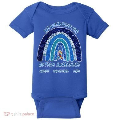 We War Blue For Autism Awareness Accept Understand Love Baby Bodysuit