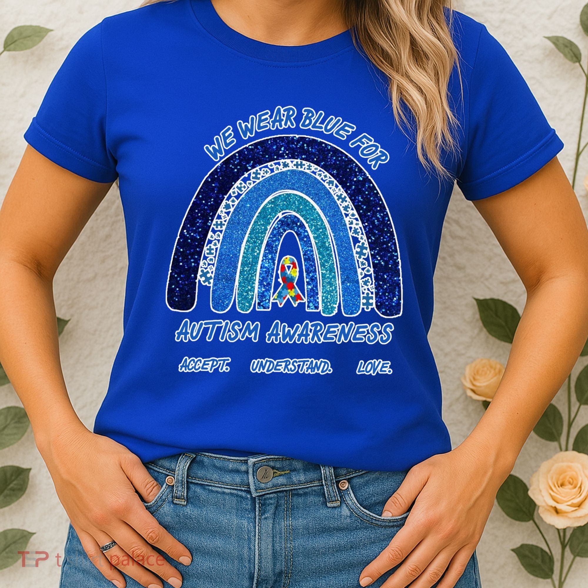We War Blue For Autism Awareness Accept Understand Love Women's T-Shirt