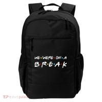 We Were On A Break Backpack thumb 0