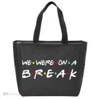 We Were On A Break Tote Bag thumb 0
