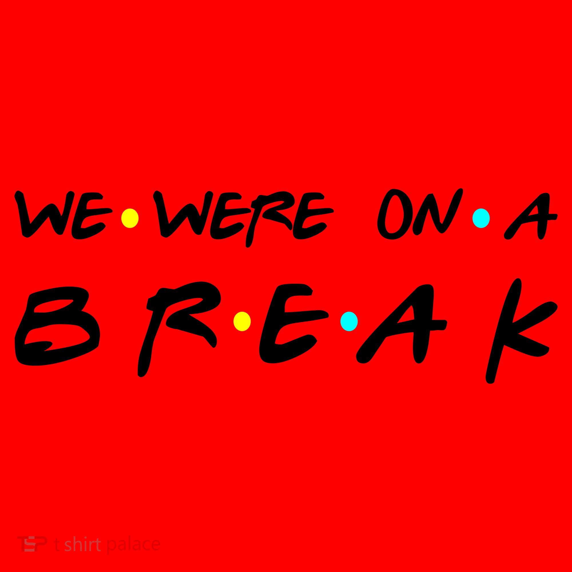 We Were On A Break Santa Hat