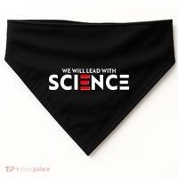 We Will Lead With SCIENCE USA-Made Doggie Bandana thumb 0