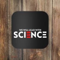 We Will Lead With SCIENCE Coaster thumb 0