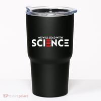 We Will Lead With SCIENCE Tumbler thumb 0