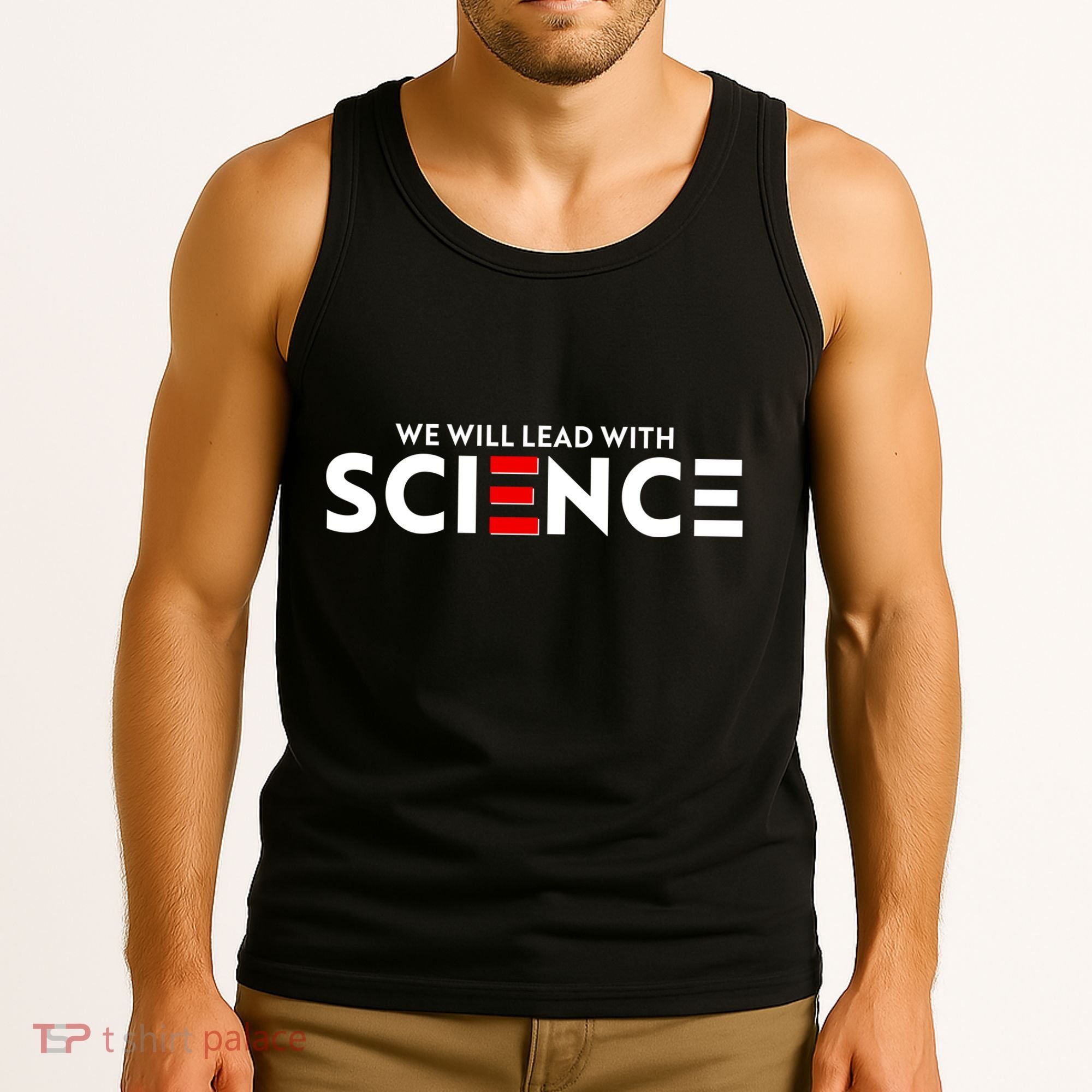 We Will Lead With SCIENCE Tank Top