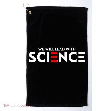 We Will Lead With SCIENCE Golf Towel