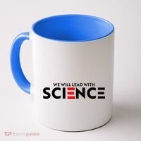 We Will Lead With SCIENCE Coffee Mug thumb 0