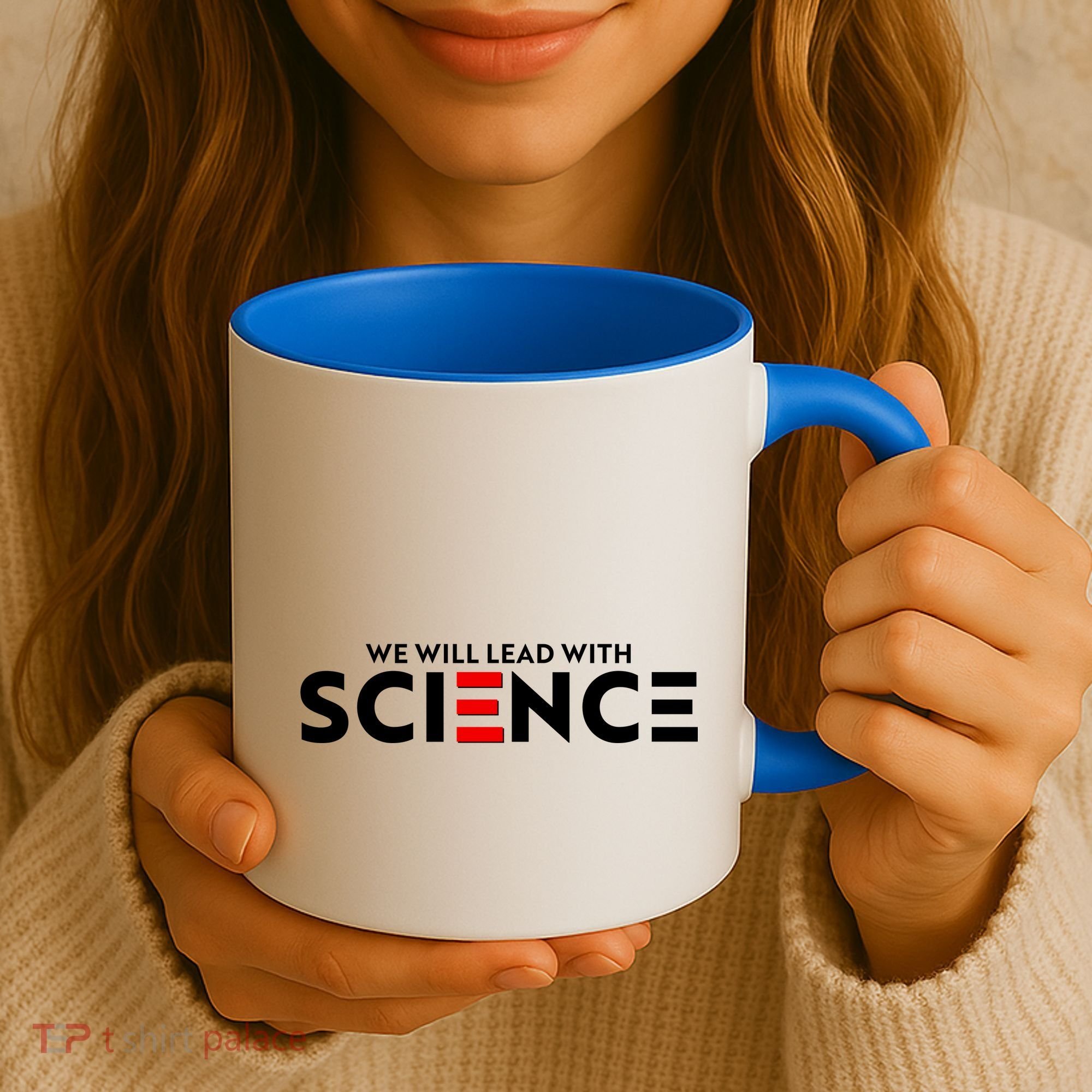 We Will Lead With SCIENCE Coffee Mug