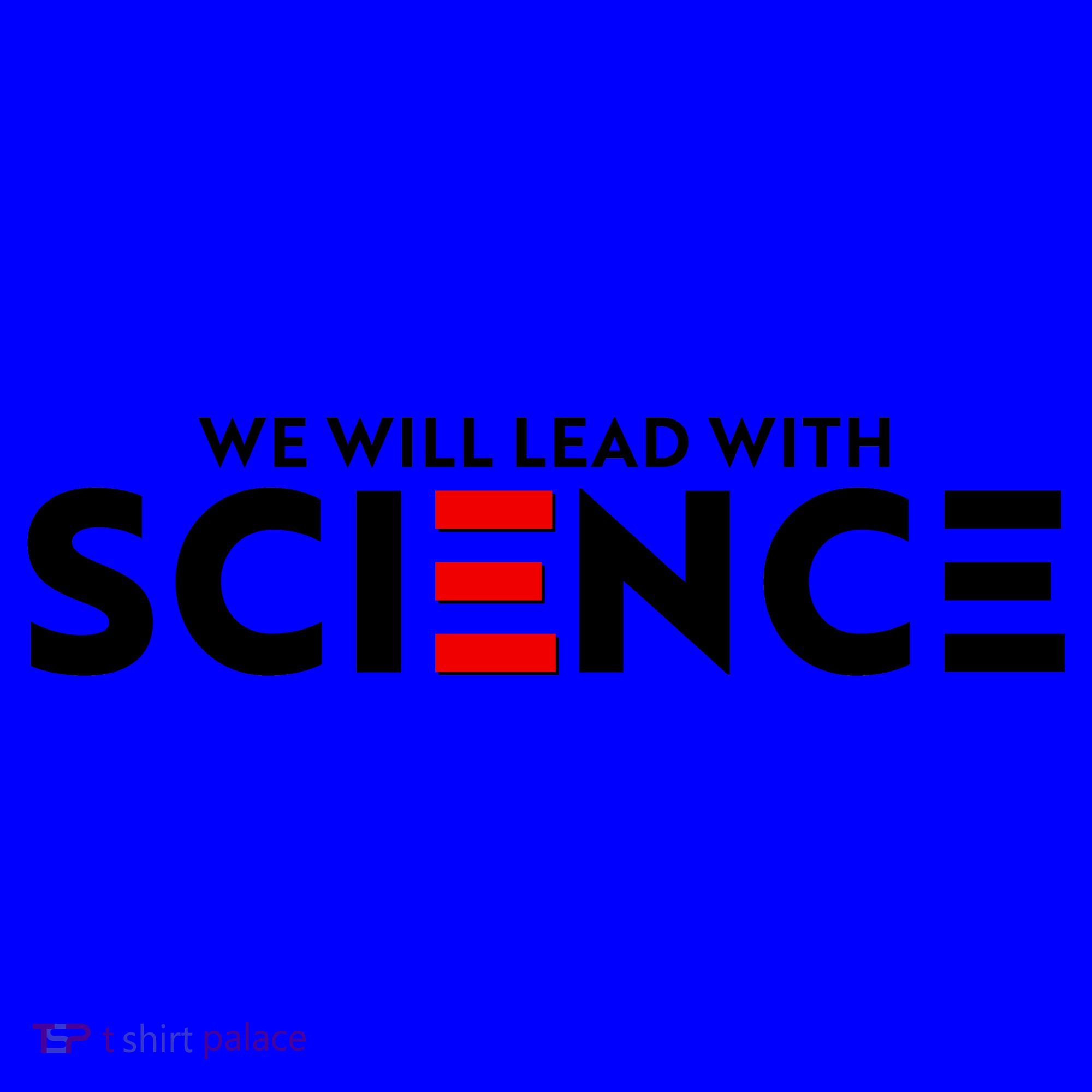 We Will Lead With SCIENCE Coffee Mug