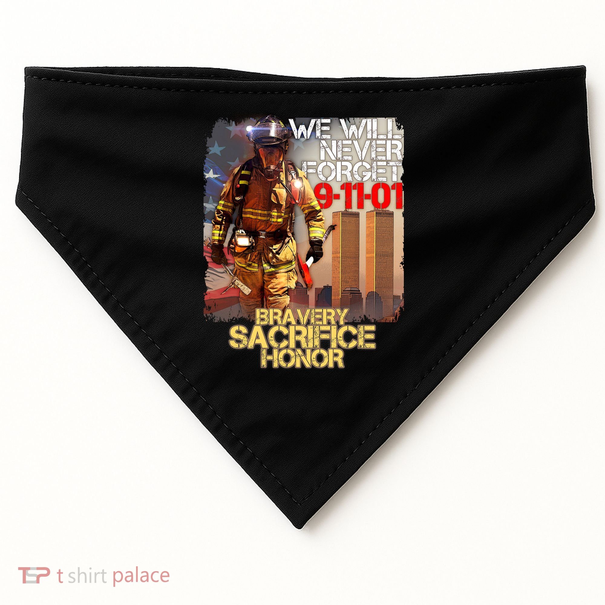 We Will Never Forget Bravery Sacrifice Honor 9-11-01 USA-Made Doggie Bandana