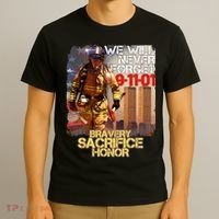 We Will Never Forget Bravery Sacrifice Honor 9-11-01 T-Shirt thumb 3