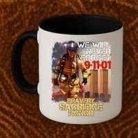 We Will Never Forget Bravery Sacrifice Honor 9-11-01 Coffee Mug thumb 2