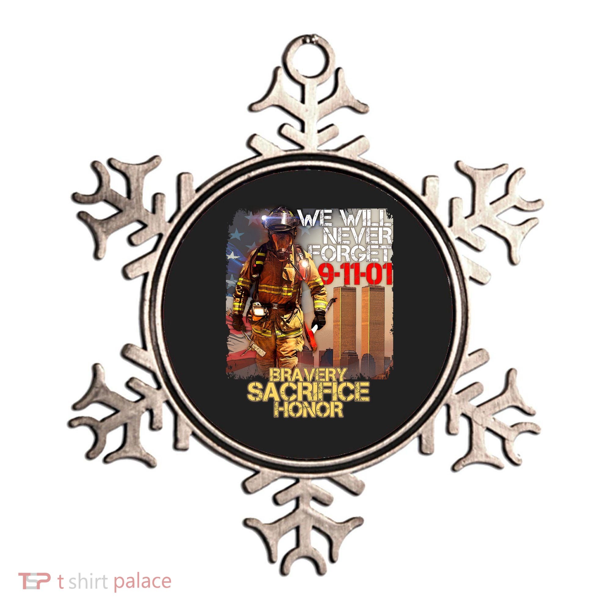 We Will Never Forget Bravery Sacrifice Honor 9-11-01 Ornament